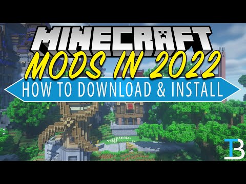 2022 मध्ये Minecraft Mods कसे डाउनलोड आणि स्थापित करावे