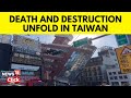 Taiwan Earthquake | 100 Buildings Damaged | Dozens Trapped And 700 People Injured Taiwan | N18V