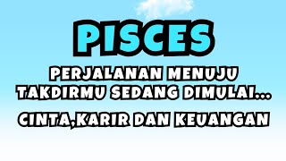 PISCES💥THE JOURNEY TOWARDS YOUR DESTINY IS BEGINING..