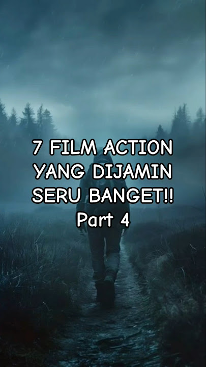 7 REKOMENDASI FILM ACTION YANG DIJAMIN SERU BANGET!!! Part 4