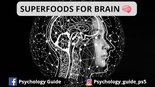 Superfoods for Better Brain Health ?