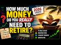 How Much Money Do You REALLY Need to Retire?