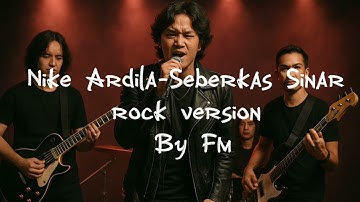 Nike Ardila - Seberkas Sinar (Rock Version) 