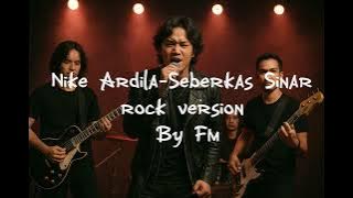 Nike Ardila - Seberkas Sinar (Rock Version)