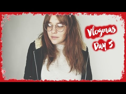 Vlogmas Day 5: