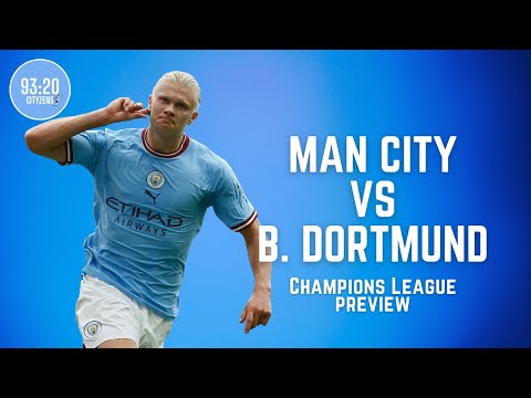 Thumbnail for Man City vs Borussia Dortmund | A Simple Win? | Match Preview | UEFA Champions League