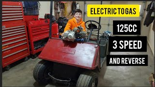 How to convert an electric golf cart to gas using A 125CC 3 speed with reverse part 1