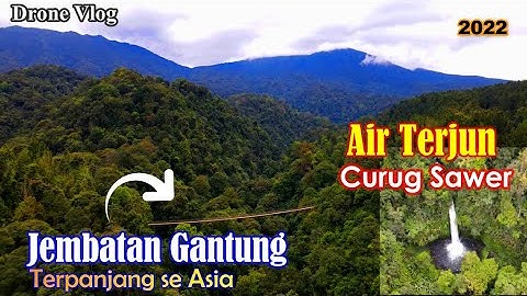 JELAJAH Wisata Alam JEMBATAN GANTUNG Terpanjang di ASIA & AIR TERJUN di SUKABUMI | DRONEVLOG