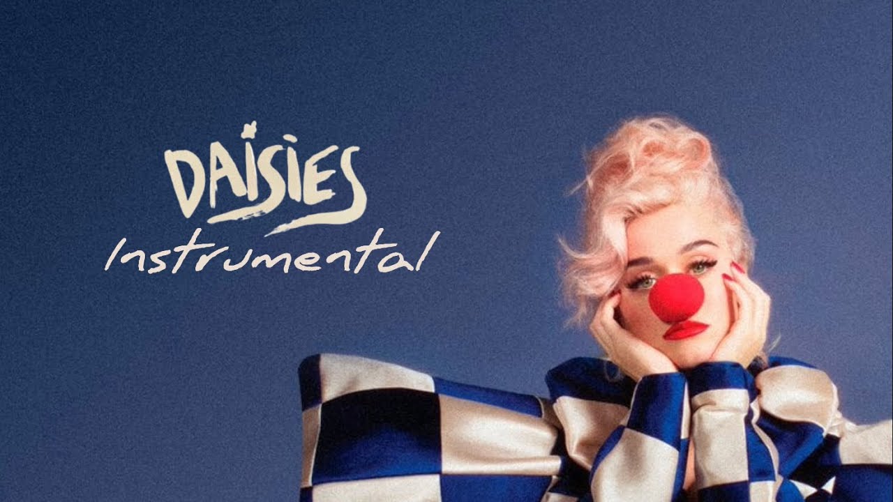 Daisies Katy Perry (Instrumental) YouTube