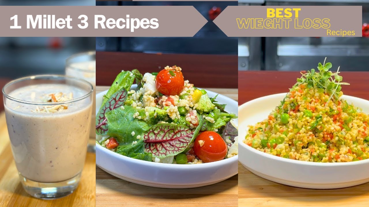 Millet Recipes 3 Foxtail Millet Diet For Weight loss How to Make