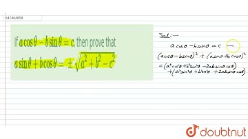 If a cos theta - b sin theta =c, then prove that a sin theta + b cos theta = +- sqrt(a^(2) + b^(...