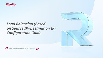 Ruijie RG-WALL 1600-Z-S Series Cloud-Managed Firewalls Load Balancing Configuration Guide