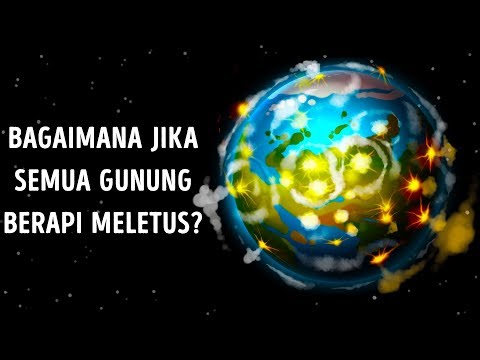 Video: Apa Yang Akan Terjadi Di Bumi Jika Semua Gunung Berapi Meletus Pada Saat Yang Sama - Pandangan Alternatif