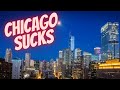 10 Reasons Why You Shouldn't Move to Chicago