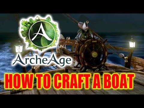 Archeage Guide - How to Craft the Harpoon Clipper Boat!