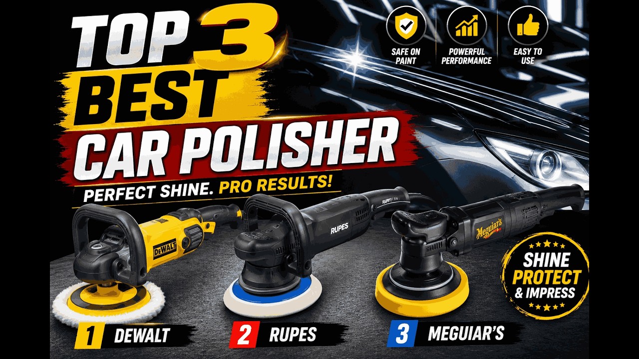 Top 3 Best Car Polishers for Deep Scratch Removal & Shine - YouTube