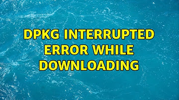 Ubuntu: dpkg interrupted error while downloading