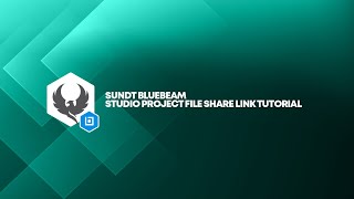 Sundt Bluebeam   Studio Project File Share Link Tutorial