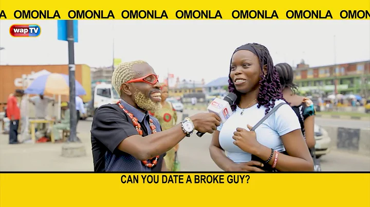 Can you date a broke guy? - Omonla Voxpop