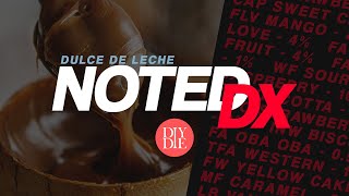 Dulce De Leche | Noted DX: 97