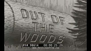 “ OUT OF THE WOODS ” 1930s CATERPILLAR CO. DIESEL TRACTORS & ENGINES PROMO  LOGGING INDUSTRY 98614