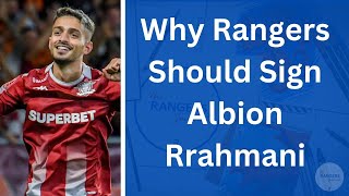 Why Rangers Should Sign Albion Rrahmani