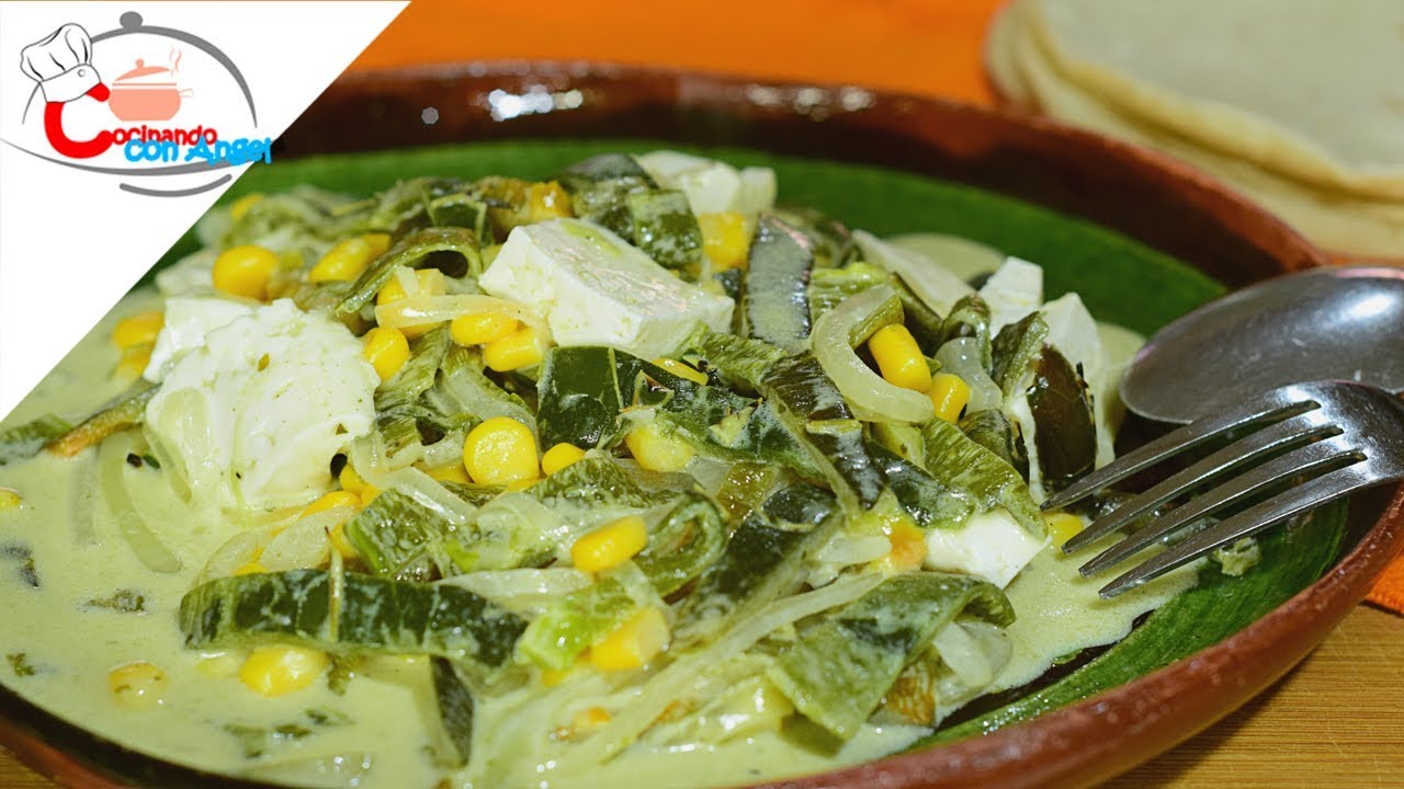 Rajas con Queso y Elote - YouTube