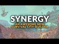 Synergy  new survival city builder  gameplay preview strategy game 2024