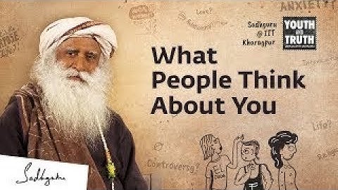Overcome The Fear of Being Judged – Sadhguru
