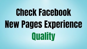 Check Facebook New Pages Experience  Quality 2023 | Find Facebook Profile Page Quality