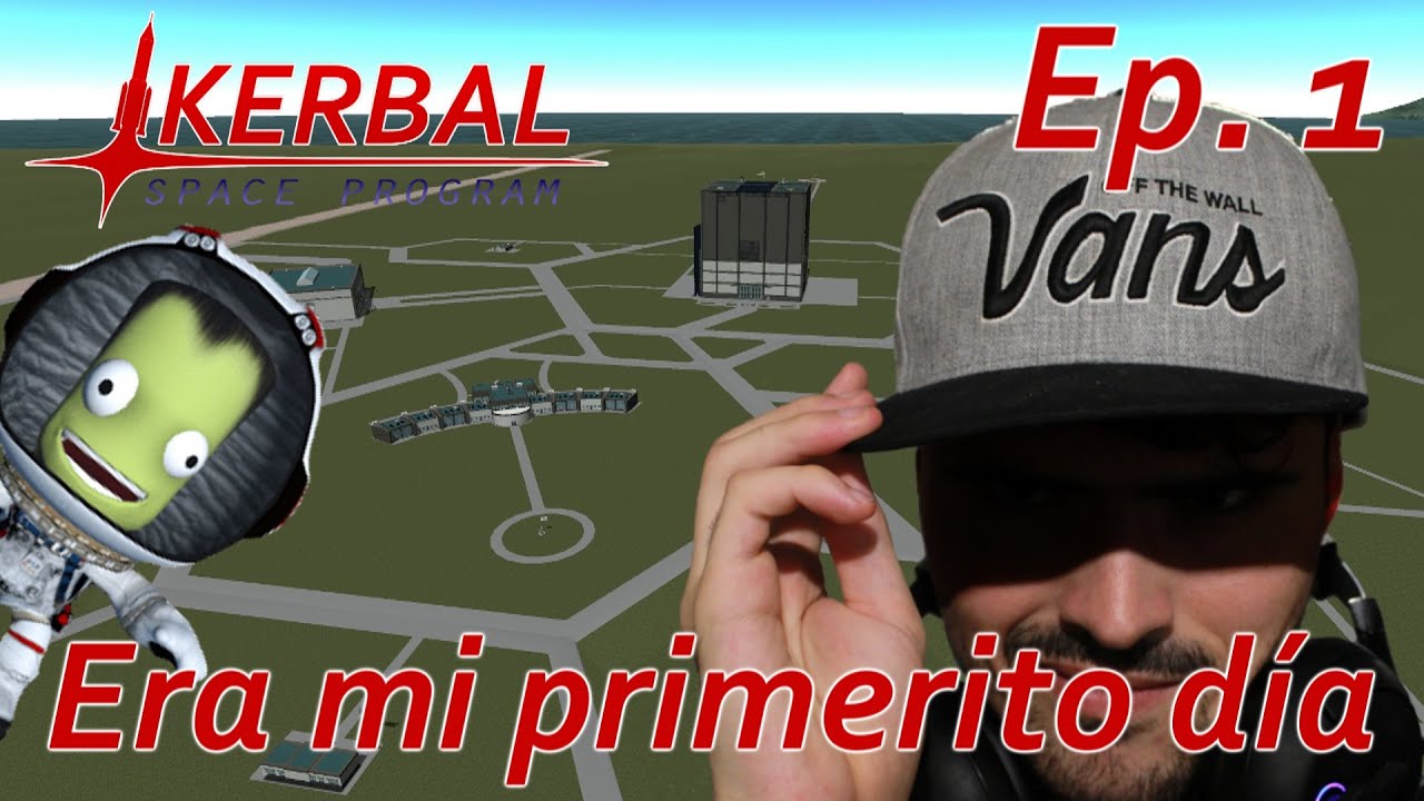 Kerbal Space Program en Español / Ep. 1 / Era mi primerito día - YouTube