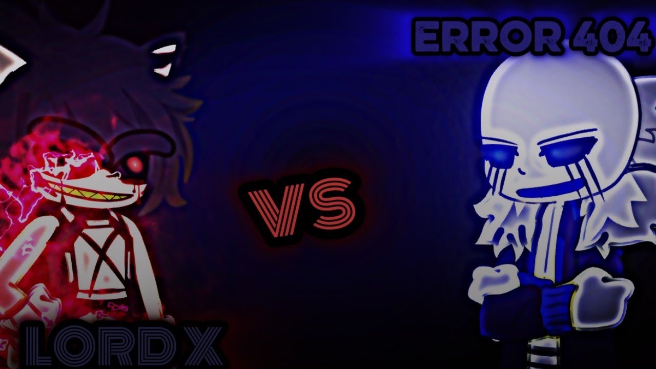 The react to error 404 vs X  new full battle #error404sans #lordx #gacha #sonicexe #reaction #sonic