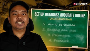 Set Up Database Accurate Online Untuk Toko Bangunan Part 1 (Akun Perkiraan)