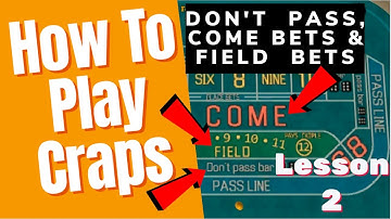 Come Bets, Field & Don