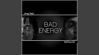 Download Lagu Bad Energy MP3