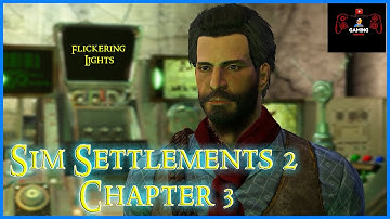 Sim Settlements 2 Chapter 3: Flickering Lights
