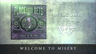 Welcome to Reality LYRIC VIDEO - Place Your Bets