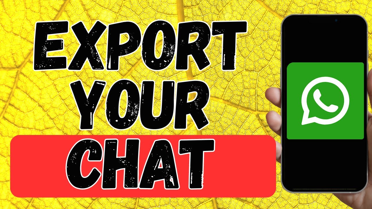 how-to-export-chat-from-whatsapp-youtube