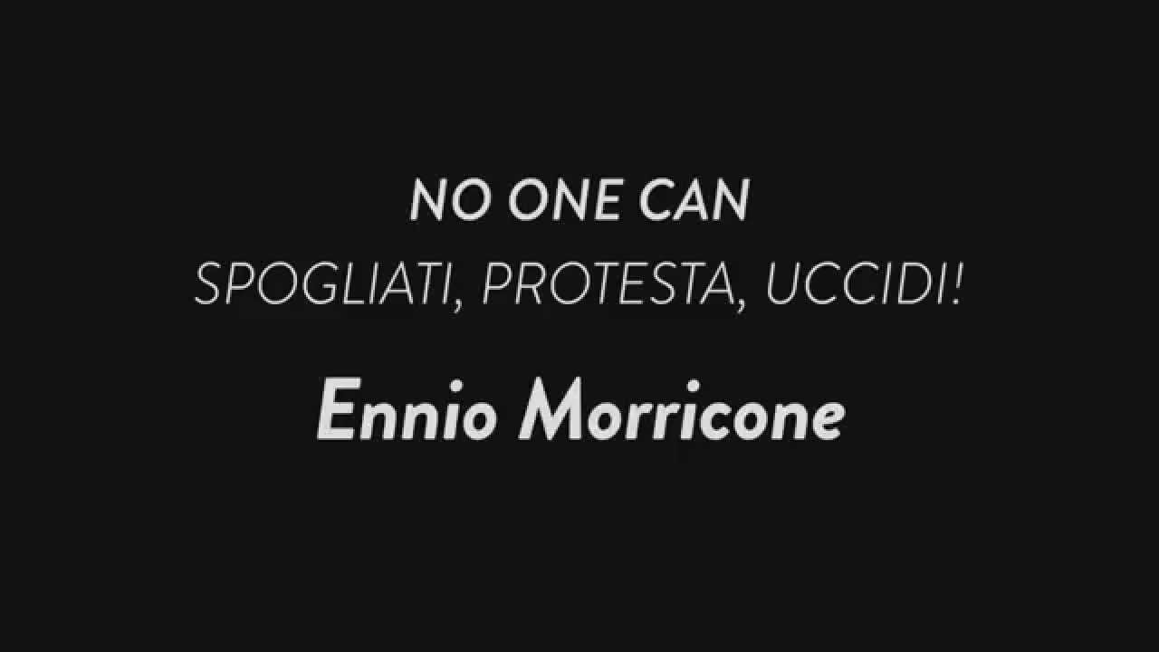 No One Can | Spogliati, Protesta, Uccidi! | Ennio Morricone - YouTube