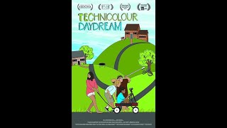 Technicolour Daydream - Trailer