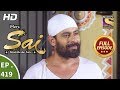 Mere Sai - Ep 419 - Full Episode - 2nd May, 2019