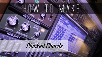 Creating Plucked Chords from Scratch | Sylenth1 Tutorial