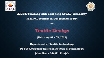 DAY-3 (Session-7) AICTE ATAL Sponsored Online Faculty Development Programme(FDP) on "Textile Design"