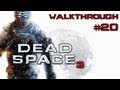 Dead Space 3 - Walkthrough [#20][HD]