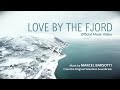 Love by the fjord  official music