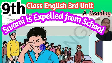 "Swami is Expelled from School"- 9th Class English 3rd Unit A Reading.