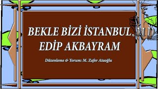 Edip Akbayram - Bekle Bizi İstanbul Md