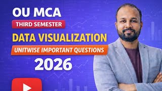 OU MCA 3rd Sem Data Visualization Unit Wise Important Questions 2026 | Dam Sure | Abed Sir