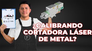 Calibración de máquina láser para cortar metal