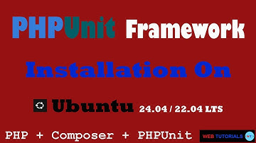 PHPUnit Framework installation on Ubuntu 24.04 / 22.04 LTS